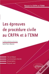 Les Épreuves De Procédure Civile Au Crfpa Et À L'Enm (3e Éditon)