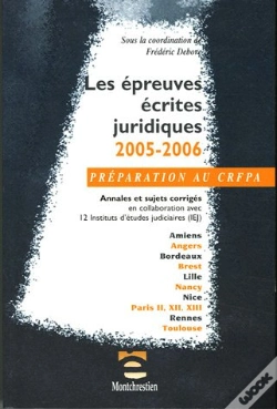 Capa do artigo Les Epreuves Écrites Juridiques ; Annales Et Sujets Corrigés (Édition 2005)