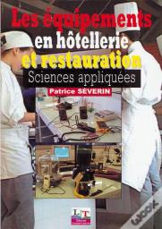 Les Équipements En Hôtellerie Et Restauration ; Sciences Appliquées