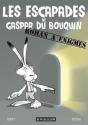 Les Escapades De Gaspar Du Bouquin - Preview