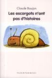 Les Escargots N'Ont Pas D'Histoires