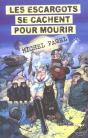 Les Escargots Se Cachent Pour Mourir - Preview