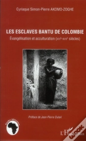 Capa do artigo Les Esclaves Bantu De Colombie ; Évangélisation Et Acculturation (Xvi-Xvii Siècles)