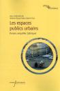 Les Espaces Publics Urbains - Penser, Enqueter, Fabriquer - Preview