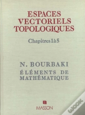 Les Espaces Vectoriels Topologiques Chapitres 1 A 5