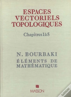 Capa do artigo Les Espaces Vectoriels Topologiques Chapitres 1 A 5
