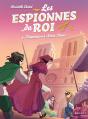 Les Espionnes Du Roi Tome 4 : Disparition À Notre-Dame - Preview