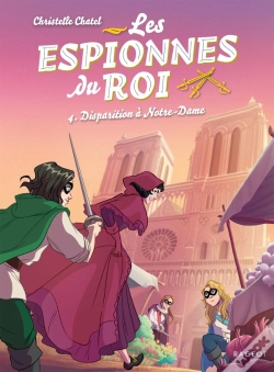 Capa do artigo Les Espionnes Du Roi Tome 4 : Disparition À Notre-Dame