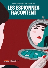 Les Espionnes Racontent