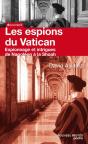 Les Espions Du Vatican ; Espionnage Et Intrigues De Napoléon À La Shoah - Preview