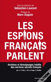Les Espions Français Parlent