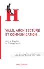 Les Essentiels D'Hermes - Villes, Architecture, Communication - Preview