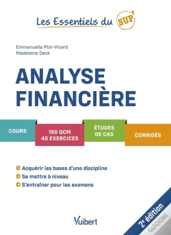 Capa do artigo Les Essentiels Du Sup' : Analyse Financière : Cours, Qcm, Exercices, Étude De Cas, Corrigés