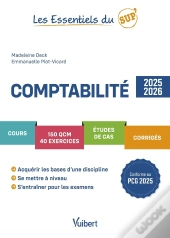 Les Essentiels Du Sup' : Comptabilité 2025/2026 : Cours - Qcm - Exercices - Etudes De Cas - Corrigés