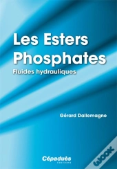 Les Esters Phosphates ; Fluides Hydroliques