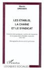 Les Etablis ; La Chaine Et Le Syndicat ; Evolution Des Pratiques Mythes Et Croyances D'Une Population D'Etablis Maoistes - Preview