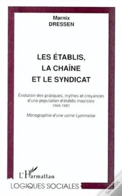 Capa do artigo Les Etablis ; La Chaine Et Le Syndicat ; Evolution Des Pratiques Mythes Et Croyances D'Une Population D'Etablis Maoistes