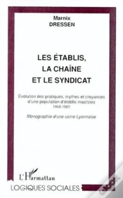 Capa do artigo Les Etablis ; La Chaine Et Le Syndicat ; Evolution Des Pratiques Mythes Et Croyances D
