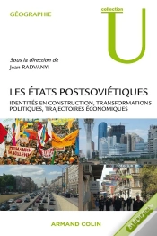 Capa do artigo Les Etats Postsoviétiques ; Identités En Construction, Transformations Politiques, Trajectoires Économiques (3e Édition)