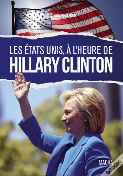 Capa do artigo Les Etats-Unis, A L'Heure D'Hillary Clinton