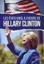 Les Etats-Unis, A L'Heure D'Hillary Clinton - Preview