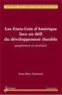 Les Etats-Unis D'Amérique Face Au Défi Du Développement Durable ; Peuplement Et Territoire - Preview