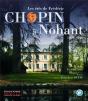 Les Étés De Frédéric Chopin À Nohant 1839-1846 - Preview