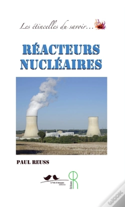 Capa do artigo Les Étincelles Du Savoir... : Réacteurs Nucléaires