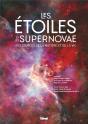 Les Étoiles Et Les Supernovae : Aux Sources De La Matière Et De La Vie - Preview