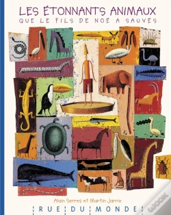 Capa do artigo Les Etonnants Animaux Que Le Fils De Noe A Sauves