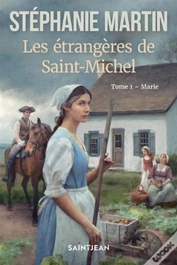 Capa do artigo Les Étrangères De Saint-Michel Tome 1 : Marie