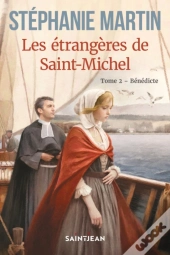 Les Étrangères De Saint-Michel, Tome 2