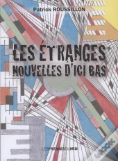 Les Etranges Nouvelles D'Ici Bas