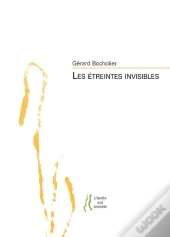 Les Etreintes Invisibles