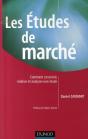 Les Études De Marché ; Comment Concevoir, Réaliser Et Analyser Une Étude - Preview