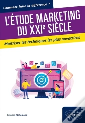 Les Études De Marché ; Maîtriser Les Techniques Marketing