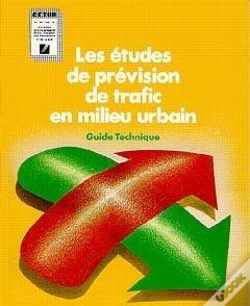 Capa do artigo Les Études De Prévision De Trafic En Milieu Urbain ; Guide Technique