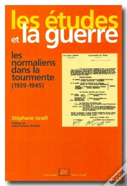 Capa do artigo Les Études Et La Guerre ; Les Normaliens Dans La Tourmente (1939-1945)
