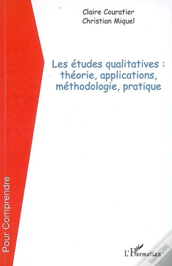 Capa do artigo Les Études Qualitatives : Théorie, Applications, Méthodologie, Pratique