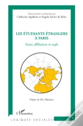 Les Étudiants Étrangers À Paris ; Entre Affiliation Et Repli