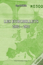 Les Eurobillets 2002-2011 Catalogue De Cotation