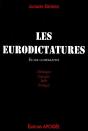 Les Eurodictatures ; Étude Comparative ; Allemagne, Espagne, Italie, Portugal - Preview