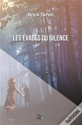 Les Evades Du Silence