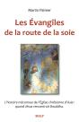 Les Evangiles De La Route De La Soie - Preview