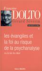 Les Evangiles Et La Foi Au Risque De La Psychanalyse - Preview