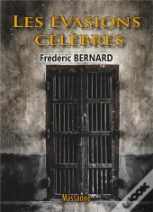 Les Évasions Célèbres