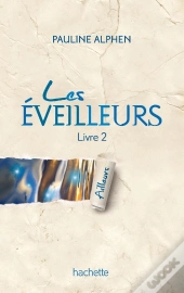 Les Eveilleurs - T.2 - Ailleurs