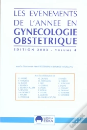 Les Evenements De L'Annee En Gynecologie-Obstetrique ; Volume 4