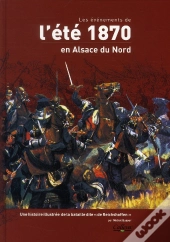 Les Évènements De L'Été 1870 En Alsace Du Nord