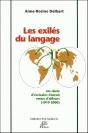 Les Exiles Du Langage. Un Siecle D'Ecrivains Francais Venus D'Ailleurs, 1919-2000 - Preview